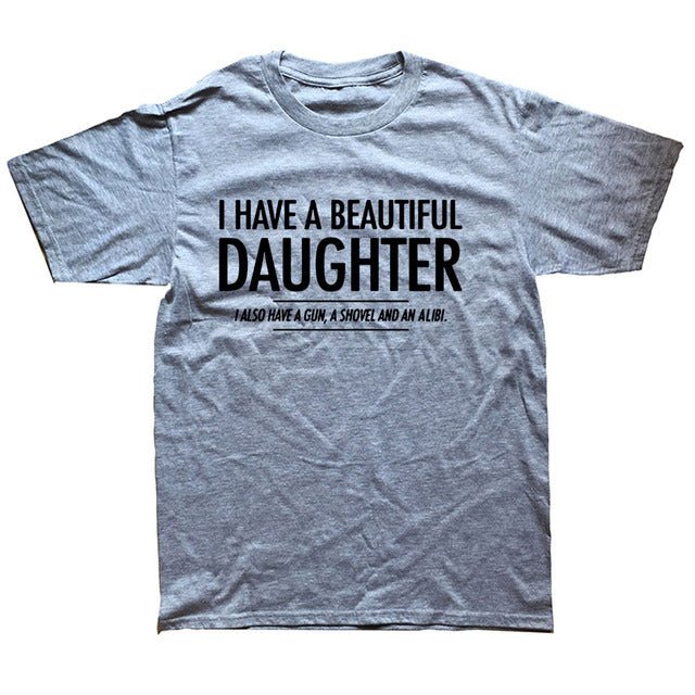 Beautiful Daughter Funny Men Slogan T Shirt - Muhaab