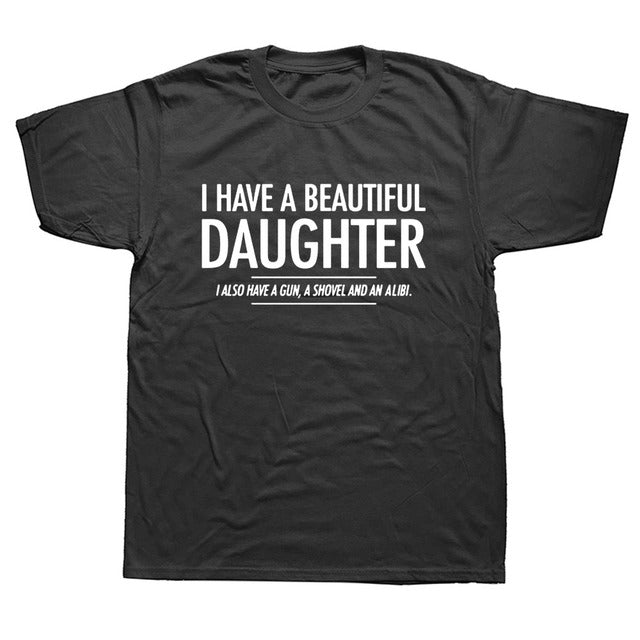 Beautiful Daughter Funny Men Slogan T Shirt - Muhaab