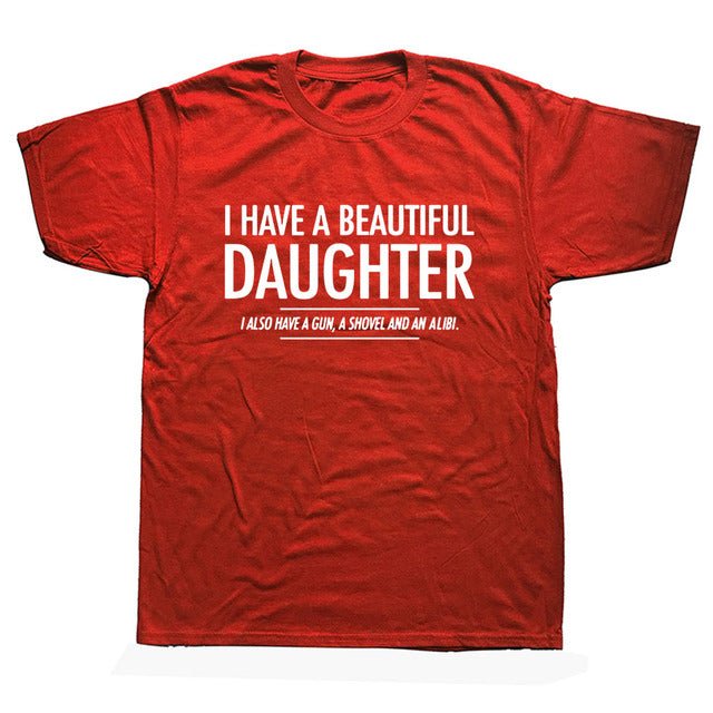 Beautiful Daughter Funny Men Slogan T Shirt - Muhaab